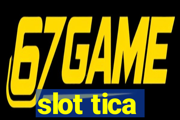 slot tica