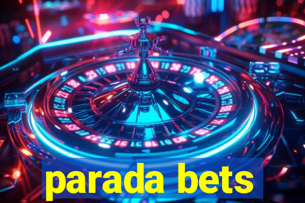 parada bets