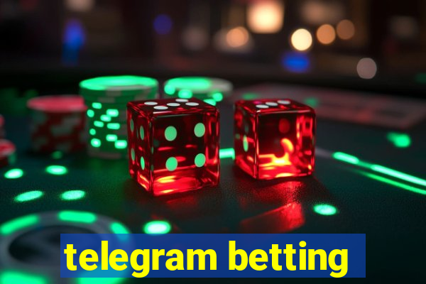 telegram betting