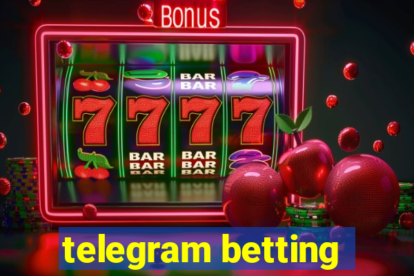 telegram betting