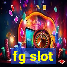 fg slot