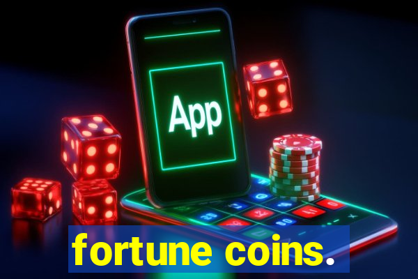 fortune coins.