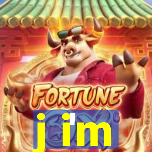 j i'm