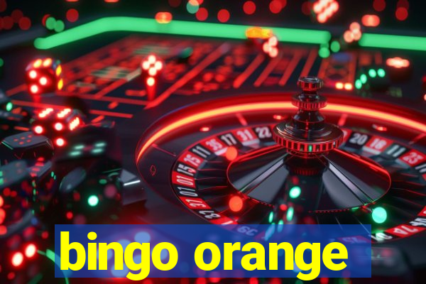 bingo orange