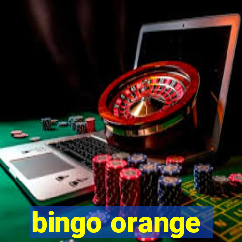 bingo orange