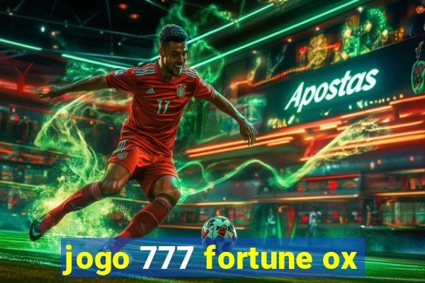 jogo 777 fortune ox