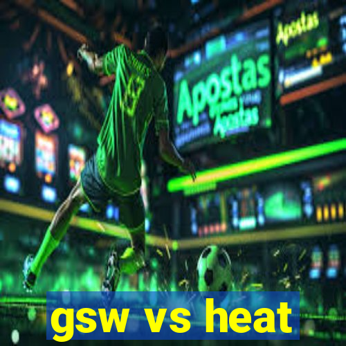 gsw vs heat