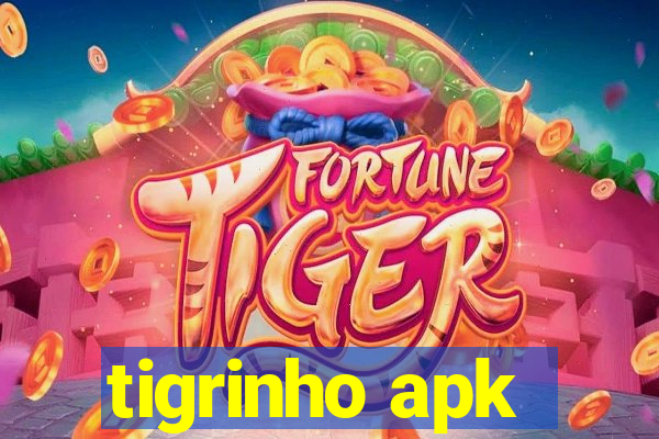 tigrinho apk