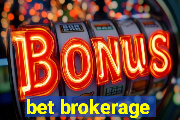 bet brokerage