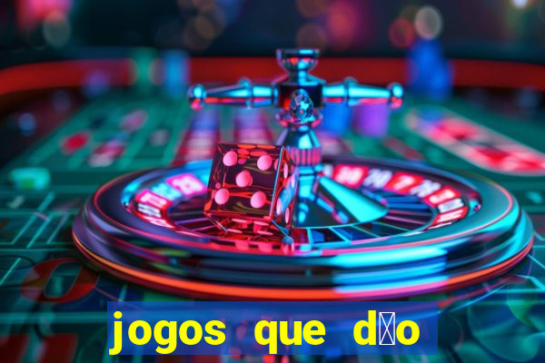 jogos que d茫o dinheiro sem precisar depositar