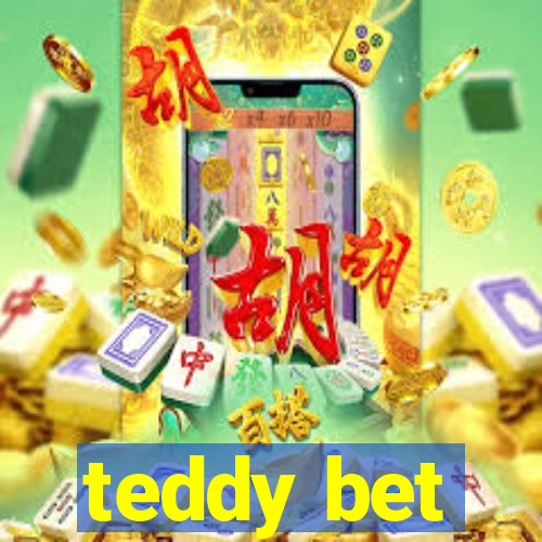 teddy bet