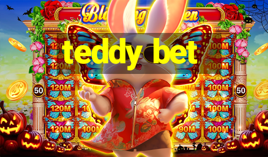 teddy bet