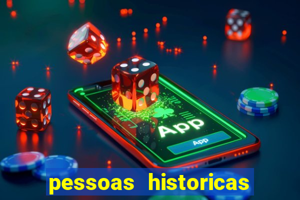 pessoas historicas de a a z