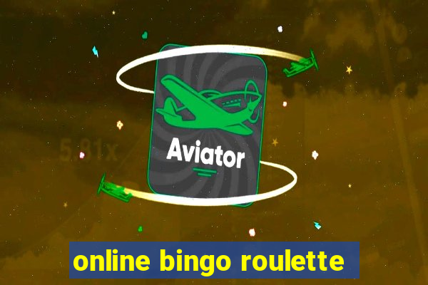 online bingo roulette