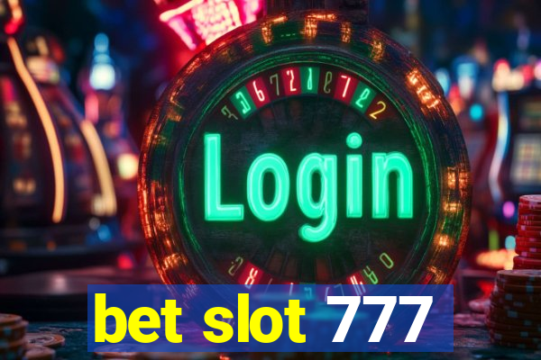 bet slot 777