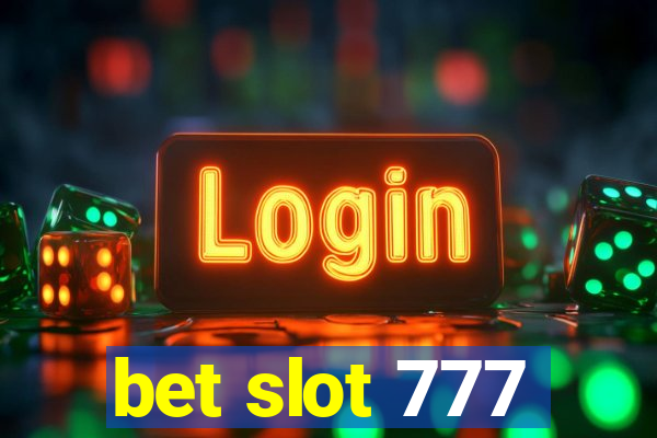 bet slot 777