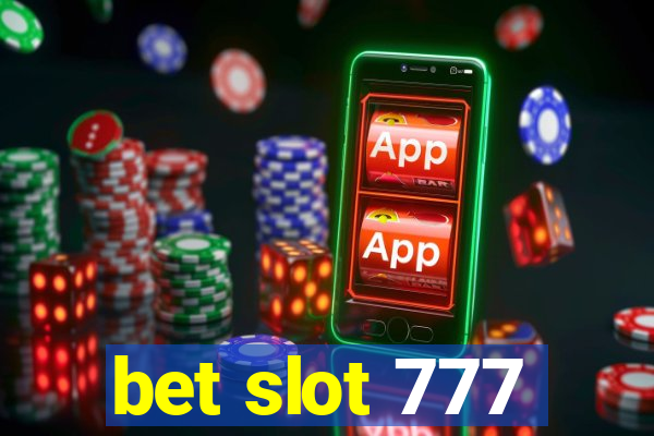 bet slot 777