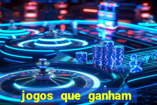 jogos que ganham dinheiro de verdade sem depositar