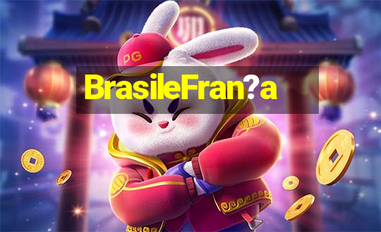 BrasileFran?a