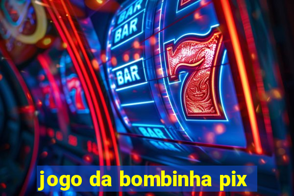 jogo da bombinha pix