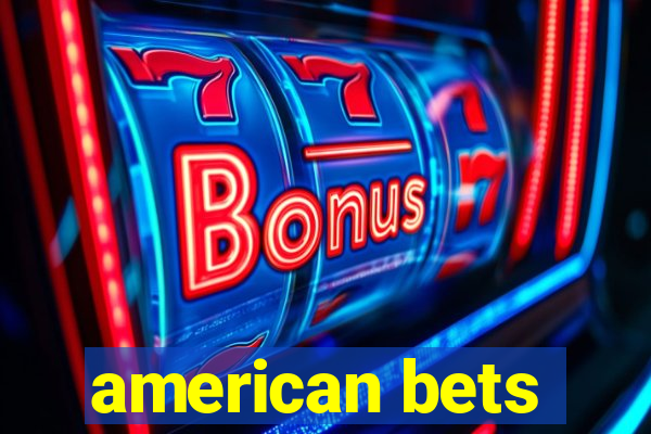 american bets