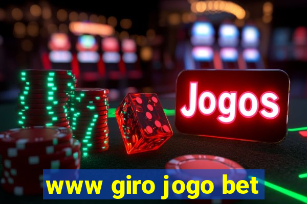 www giro jogo bet