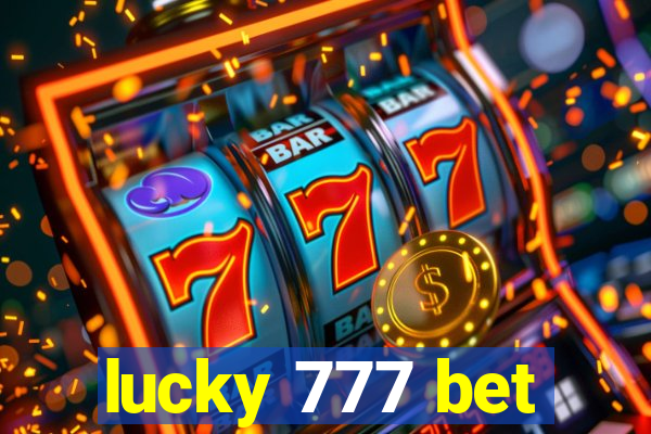 lucky 777 bet