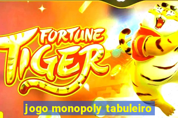 jogo monopoly tabuleiro