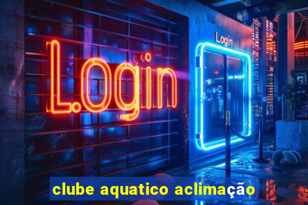 clube aquatico aclimação