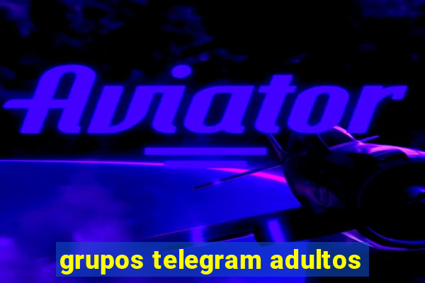 grupos telegram adultos