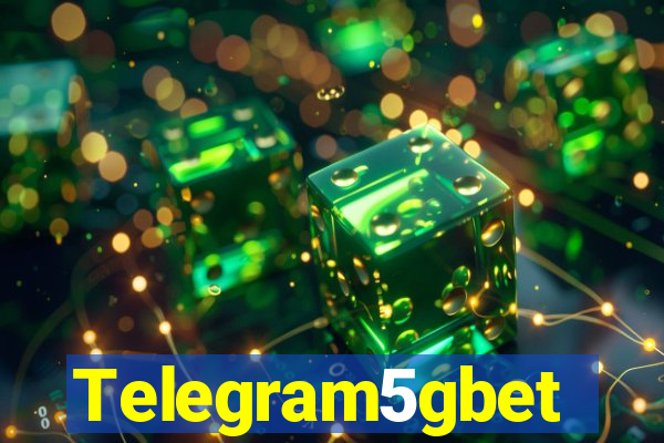 Telegram5gbet