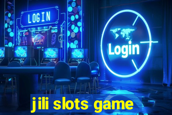 jili slots game