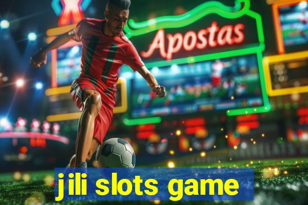 jili slots game