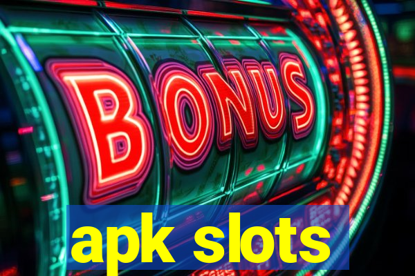 apk slots