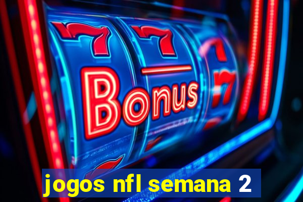 jogos nfl semana 2