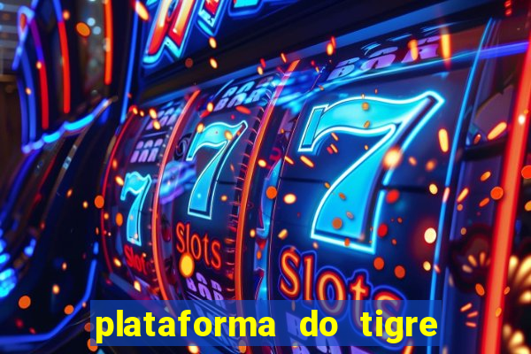 plataforma do tigre de 3 reais