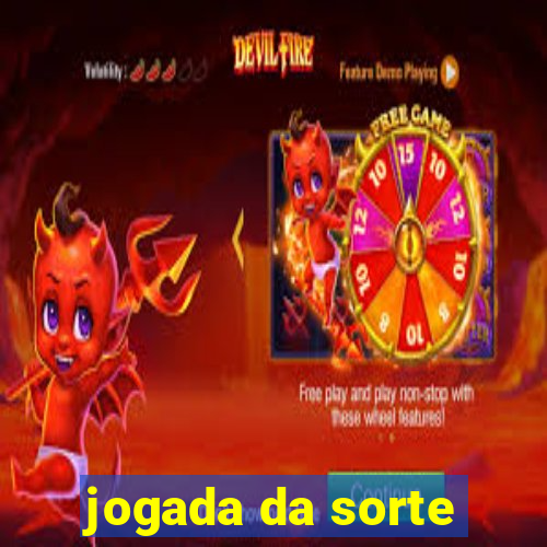 jogada da sorte