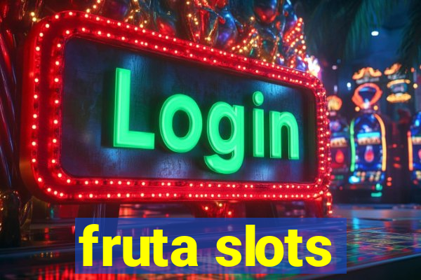 fruta slots