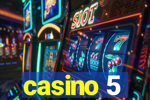 casino 5