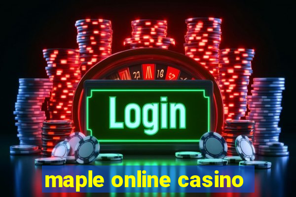 maple online casino