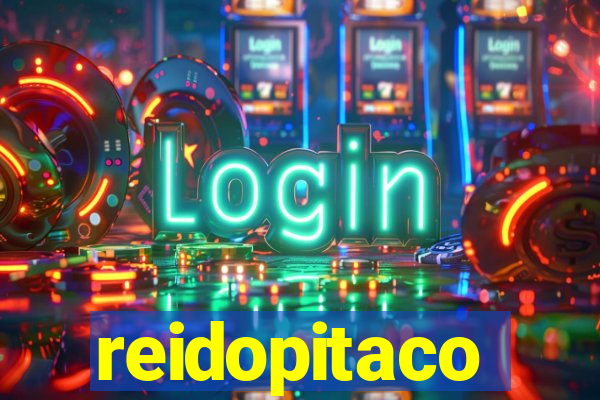 reidopitaco