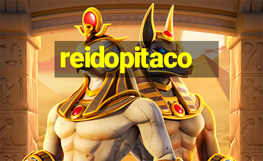 reidopitaco