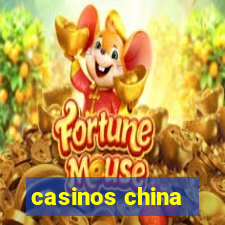 casinos china