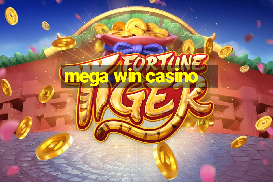 mega win casino