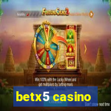 betx5 casino