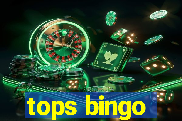 tops bingo