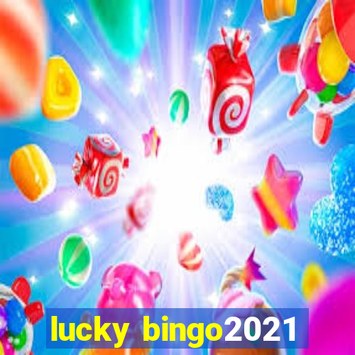 lucky bingo2021