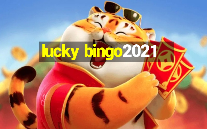 lucky bingo2021