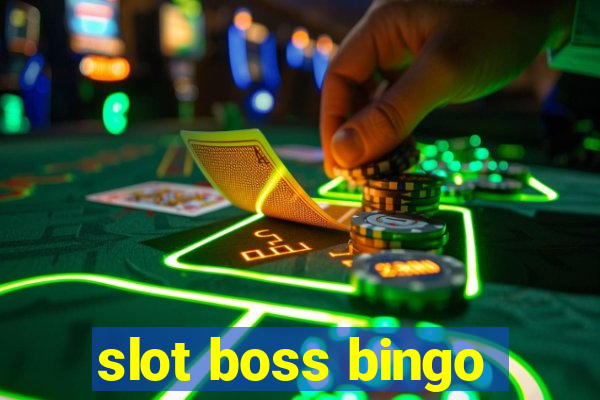 slot boss bingo