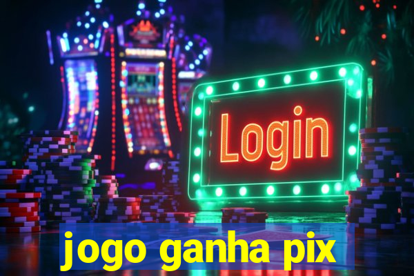 jogo ganha pix